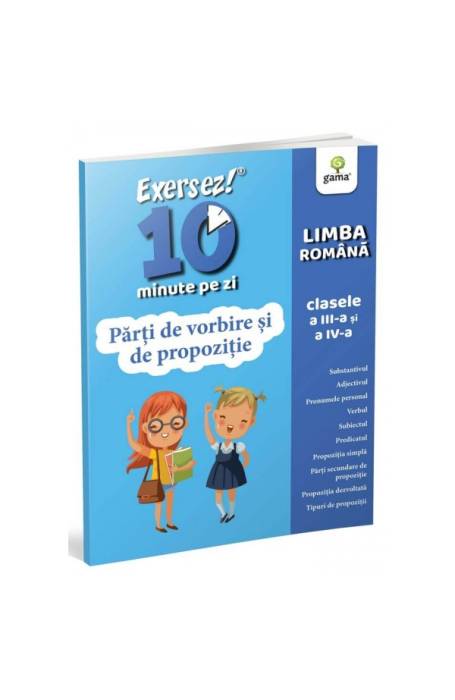 PARTILE DE VORBIRE SI DE PROPOZITIE / EXERSEZ 10 MIN PE ZI