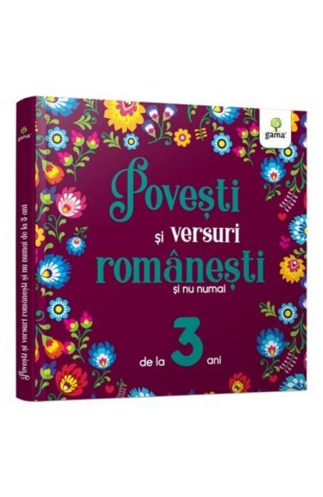 POVESTI SI VERSURI ROMANESTI SI NU NUMAI PENTRU 3 ANI