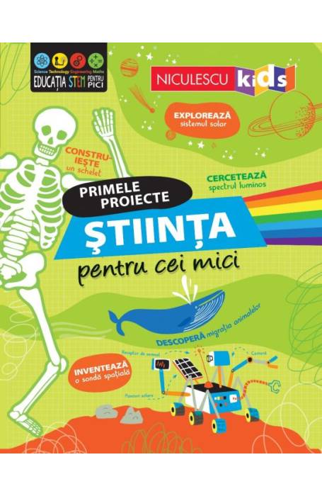 PRIMELE PROIECTE STIINTA PENTRU CEI MICI