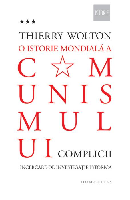 O ISTORIE MONDIALA A COMUNISMULUI. COMPLICII VOL 3