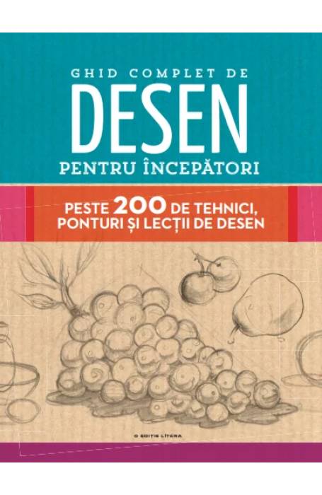 GHID COMPLET DE DESEN PENTRU INCEPATORI