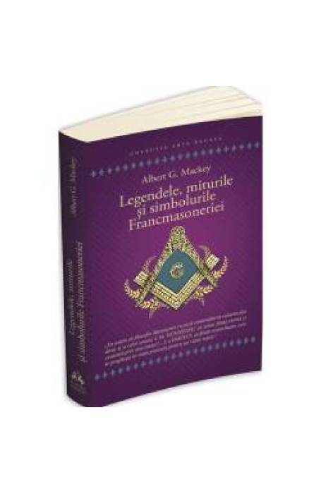 LEGENDELE MITURILE SI SIMBOLURILE FRANCMASONERIEI