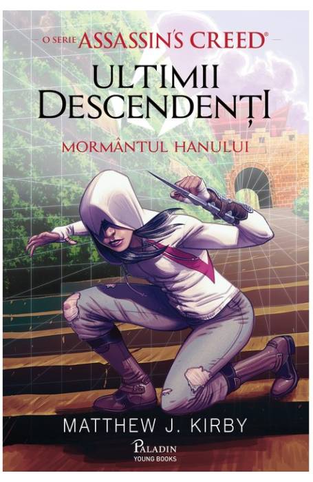 MORMANTUL HANULUI - ULTIMII DESCENDENTI - O SERIE ASSASSIN'S CREED PALADIN