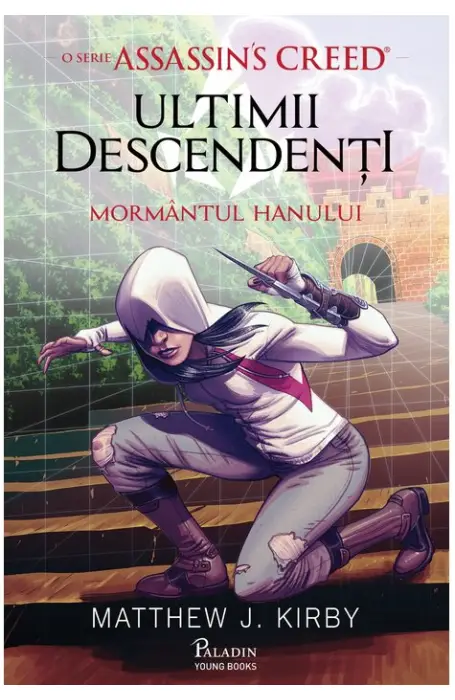 MORMANTUL HANULUI - ULTIMII DESCENDENTI - O SERIE ASSASSIN'S CREED PALADIN
