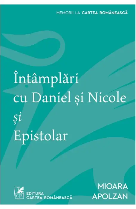 INTAMPLARI CU DANIEL SI NICOLE SI EPISTOLAR
