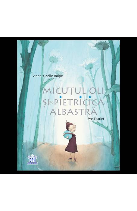 MICUTUL OLI SI PIETRICICA ALBASTRA