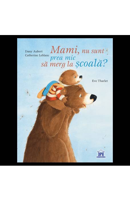 MAMI, NU SUNT PREA MIC SA MERG LA SCOALA?