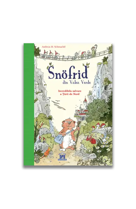 SNOFRID DIN VALEA VERDE - INCREDIBILA SALVARE A TARII DE NORD VOL 1