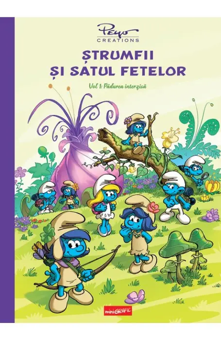 STRUMFII SI SATUL FETELOR VOL 1 PADUREA INTERZISA