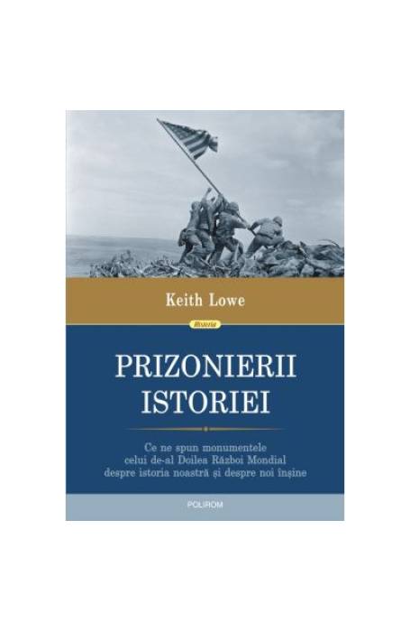 PRIZONIERII ISTORIEI