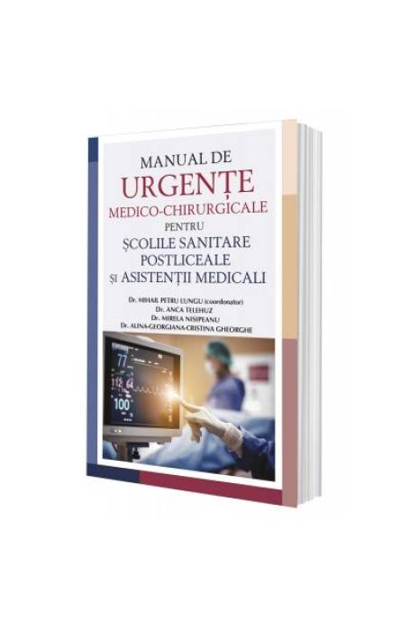 URGENTE MEDICO - CHIRURGICALE PENTRU SCOLILE SANITARE POSTLICEALE