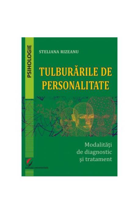 TULBURARILE DE PERSONALITATE. MODALITATI DE DIAGNOSTIC SI TRATAMENT