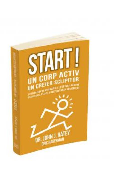 START! UN CORP ACTIV UN CREIER SCLIPITOR