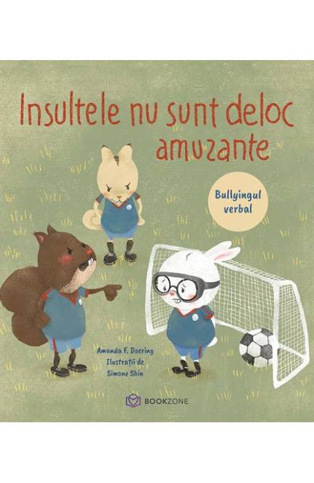 INSULTELE NU SUNT DELOC AMUZANTE- BULLYINGUL VERBAL