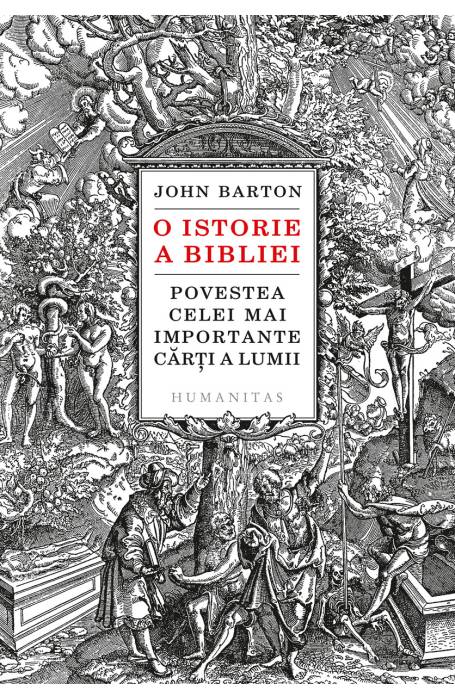 O ISTORIE A BIBLIEI POVESTEA CELEI MAI IMPORTANTE CARTI A LUMII