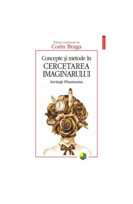 CONCEPTE SI METODE IN CERCETAREA IMAGINARULUI