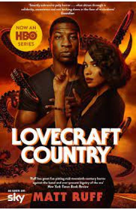 LOVECRAFT COUNTRY. CALATORIE IN INIMA INTUNERICULUI