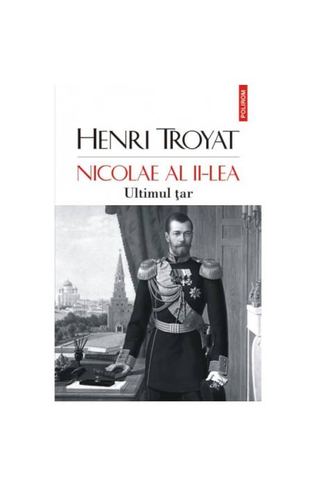 NICOLAE AL II-LEA. ULTIMUL TAR