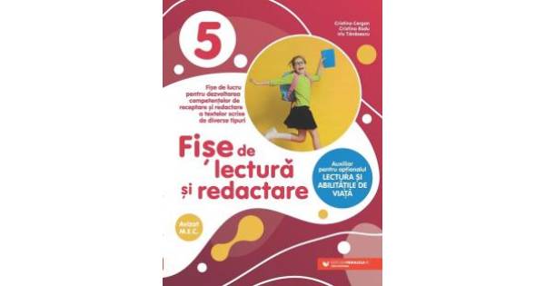 FISE DE LECTURA SI REDACTARE 5 ED 2