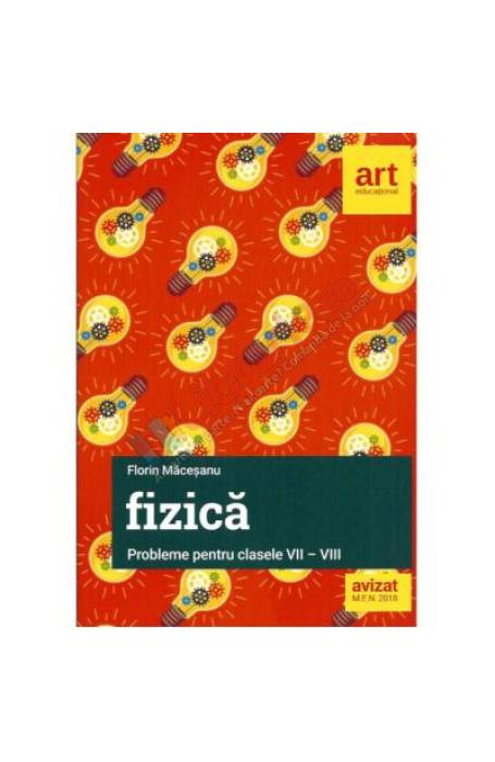 FIZICA PROBLEME PENTRU GIMNAZIU 7 - 8 ART 2021