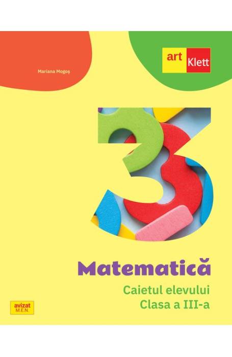 MATEMATICA 3 CAIETUL ELEVULUI ART 2021