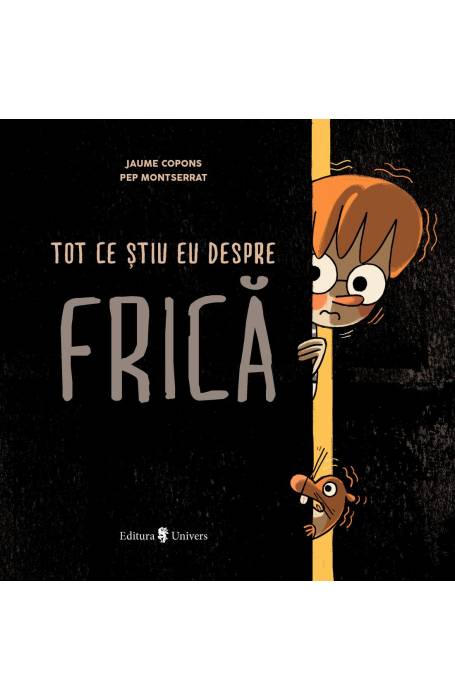 TOT CE STIU EU DESPRE FRICA