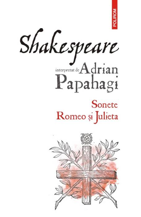 SHAKESPEARE INTERPRETAT. SONETE. ROMEO SI JULIETA