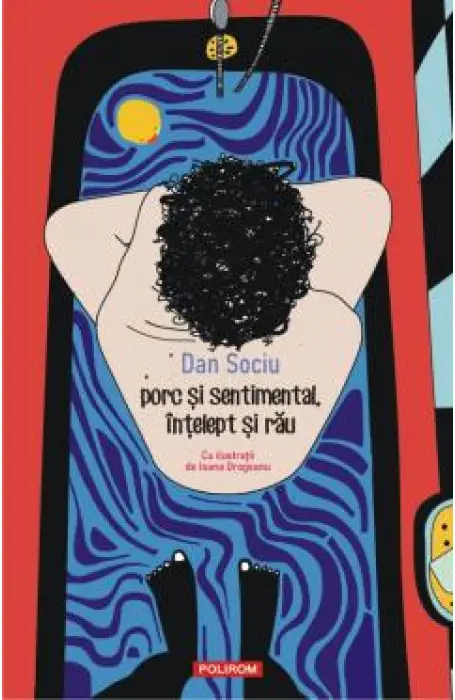 PORC SI SENTIMENTAL, INTELEPT SI RAU