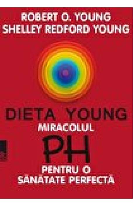 DIETA YOUNG MIRACOLUL PH P45 ED 5