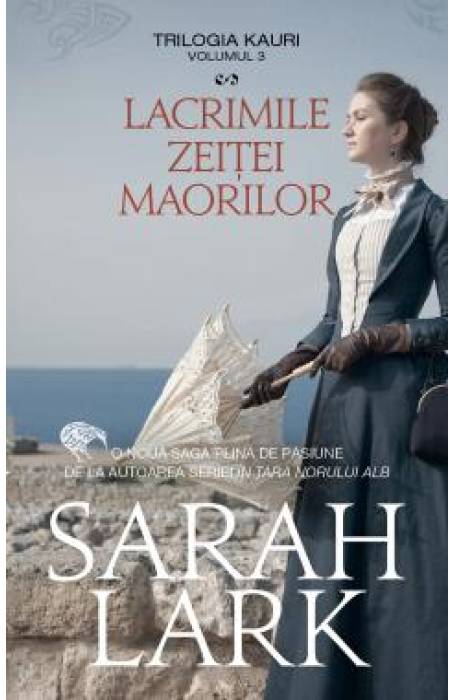 LACRIMILE ZEITEI MAORILOR VOL 3 TRILOGIA KAURI