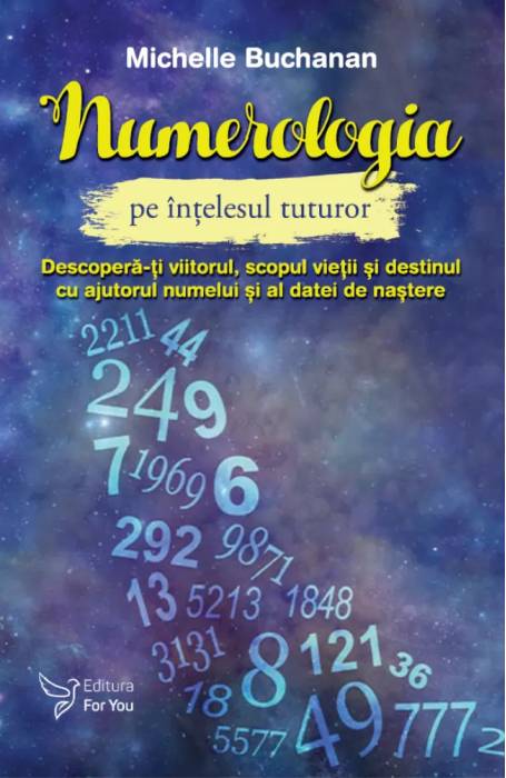 NUMEROLOGIA PE INTELESUL TUTUROR