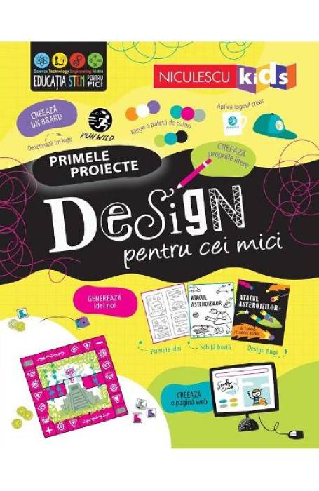 PRIMELE PROIECTE DESIGN PENTRU CEI MICI