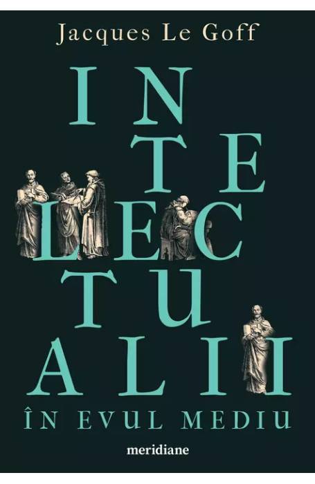 INTELECTUALII IN EVUL MEDIU