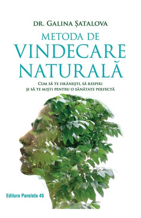 METODA DE VINDECARE NATURALA