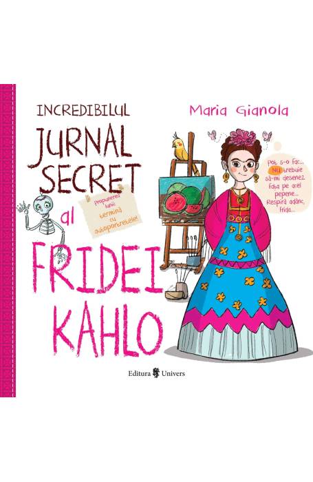 INCREDIBILUL JURNAL SECRET AL FRIDEI KAHLO