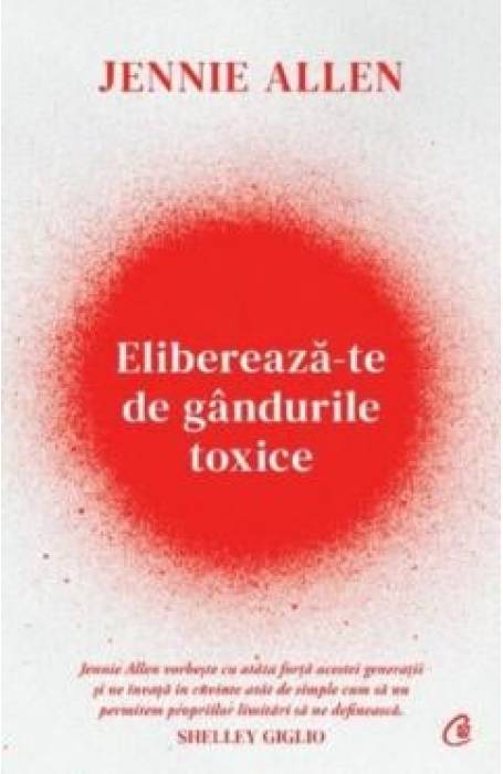 ELIBEREAZA-TE DE GANDURILE TOXICE CV