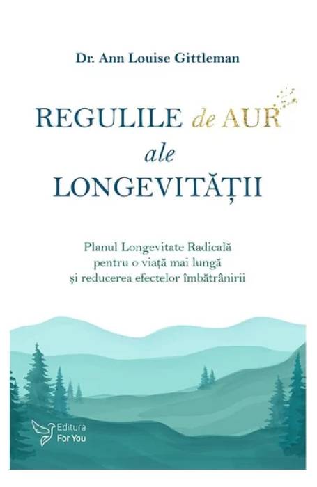 REGULILE DE AUR ALE LONGEVITATII
