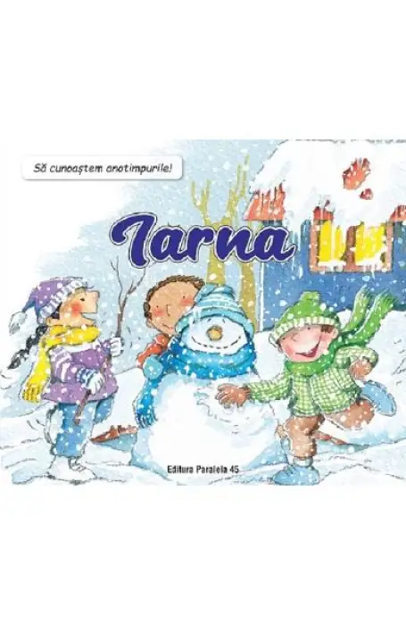 IARNA SA CUNOASTEM ANOTIMPURILE