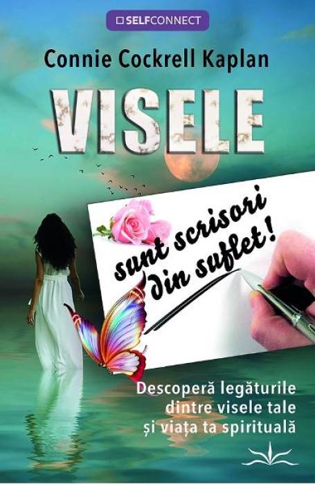 VISELE SUNT SCRISORI DIN SUFLET