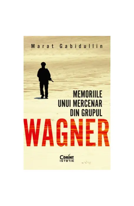 MEMORIILE UNUI MERCENAR DIN GRUPUL WAGNER