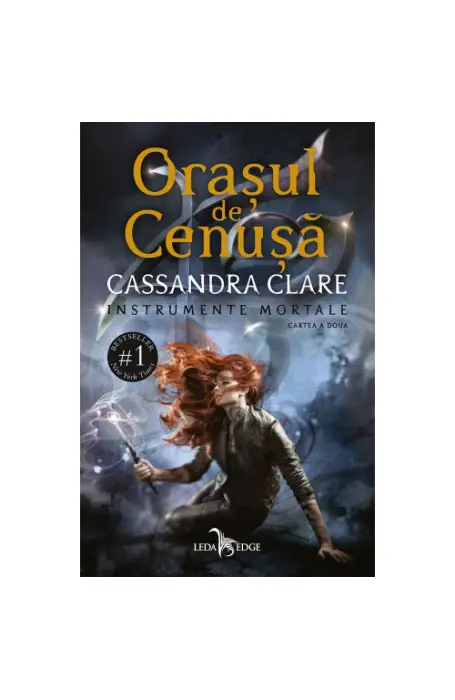 INSTRUMENTE MORTALE 2 ORASUL DE CENUSA  ED 2022