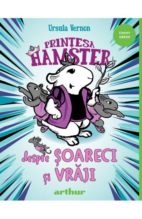 PRINTESA HAMSTER 2 DESPRE SOARECI SI VRAJI