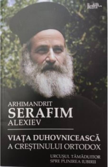 VIATA DUHOVNICEASCA A CRESTINULUI ORTODOX
