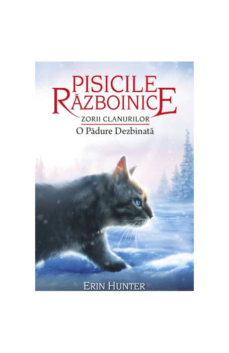 PISICILE RAZBOINICE 29 ZORII CLANURILOR O PADURE DEZBINATA