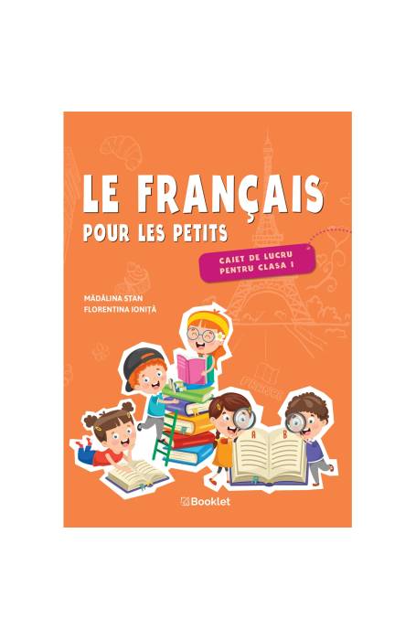 LE FRANCAIS POUR LES PETITS 1 CAIET 2022 BOOKLET