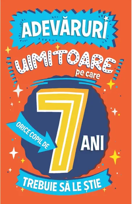 ADEVARURI UIMITOARE 7+ P45