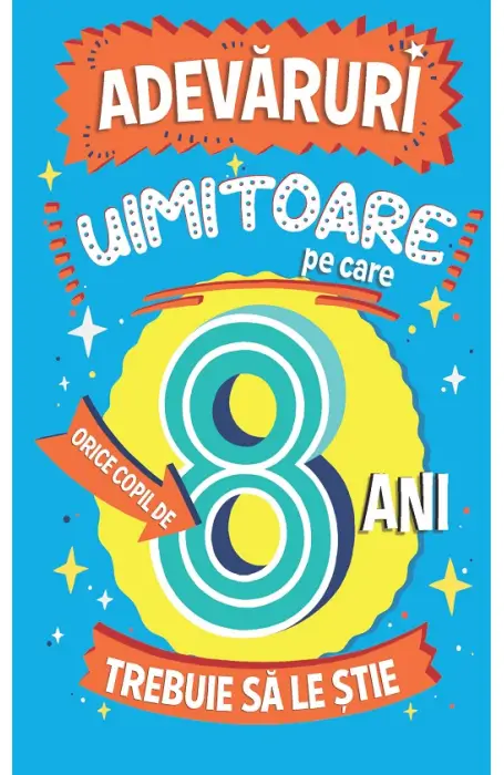 ADEVARURI UIMITOARE 8 + P45