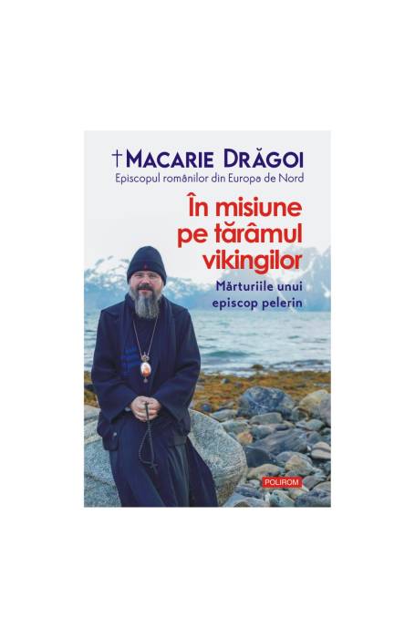 IN MISIUNE PE TARAMUL VIKINGILOR. MARTURIILE UNUI EPISCOP PELERIN