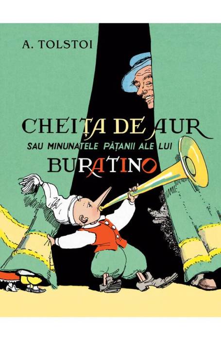 CHEITA DE AUR SAU MINUNATELE PATANII ALE LUI BURATINO RETRO ART ED 2024