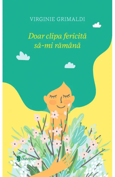 DOAR CLIPA FERICITA SA-MI RAMANA UNIVERS